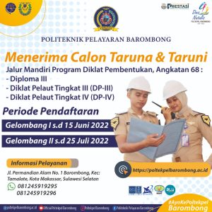 Read more about the article Poltekpel Barombong kembali memanggil Putra-Putri Terbaik untuk bergabung menjadi Taruna Program Diploma-III, DP-III, & DP-IV Jalur Mandiri