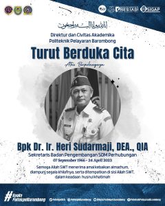 Read more about the article Direktur dan Segenap Civitas Akademika Politeknik Pelayaran Barombong turut berduka cita atas berpulangnya Bapak Dr. Ir. Heri Sudarmaji, DEA., QIA Sekretaris Badan Pengembangan SDM Perhubungan