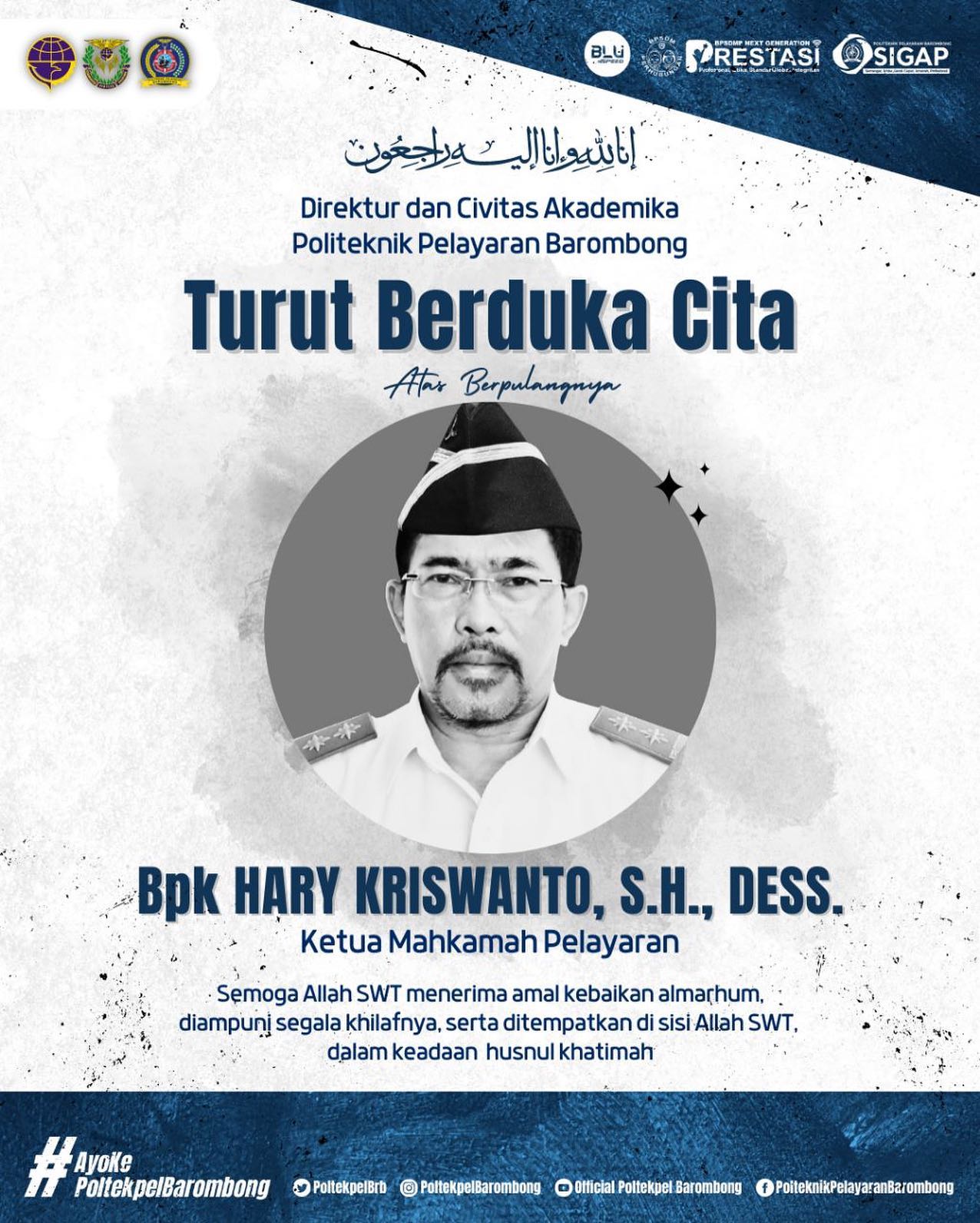 You are currently viewing Direktur dan Civitas Akademika Politeknik Pelayaran Barombong turut berduka cita atas berpulangnya Bapak Hary Kriswanto. S.H., DESS. Ketua Mahkamah Pelayaran