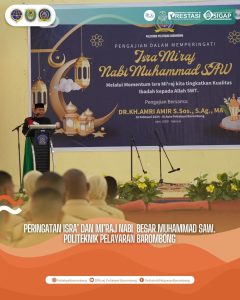 Read more about the article Peringatan Isra’ Mi’raj Nabi Muhammad SAW. 1445 H. Politeknik Pelayaran Barombong, Senin(19/02)