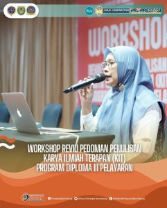Read more about the article Workshop Reviu Pedoman Penulisan Karya Ilmiah Terapan (KIT) Program Diploma III Pelayaran, Rabu(13/03)