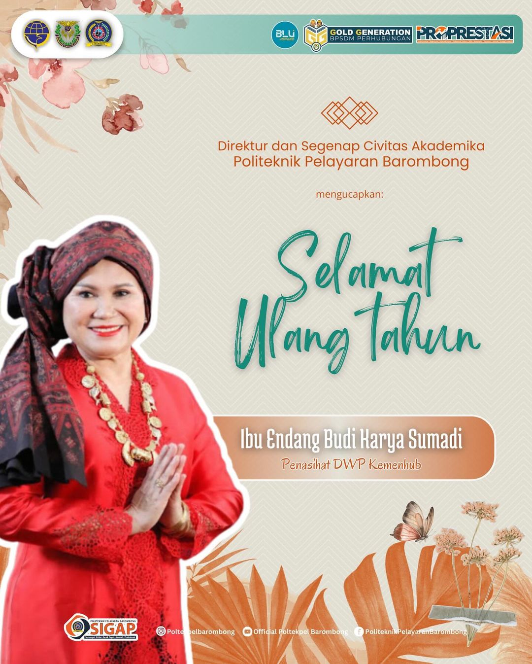 You are currently viewing Direktur dan Segenap Civitas Akademika Politeknik Pelayaran Barombong mengucapkan Selamat Ulang Tahun Ibu Endang Budi Karya Sumadi