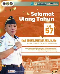 Read more about the article Selamat Ulang Tahun Bapak Direktur Capt. Sidrotul Muntaha, M.Si., M.Mar yang ke 57 Tahun