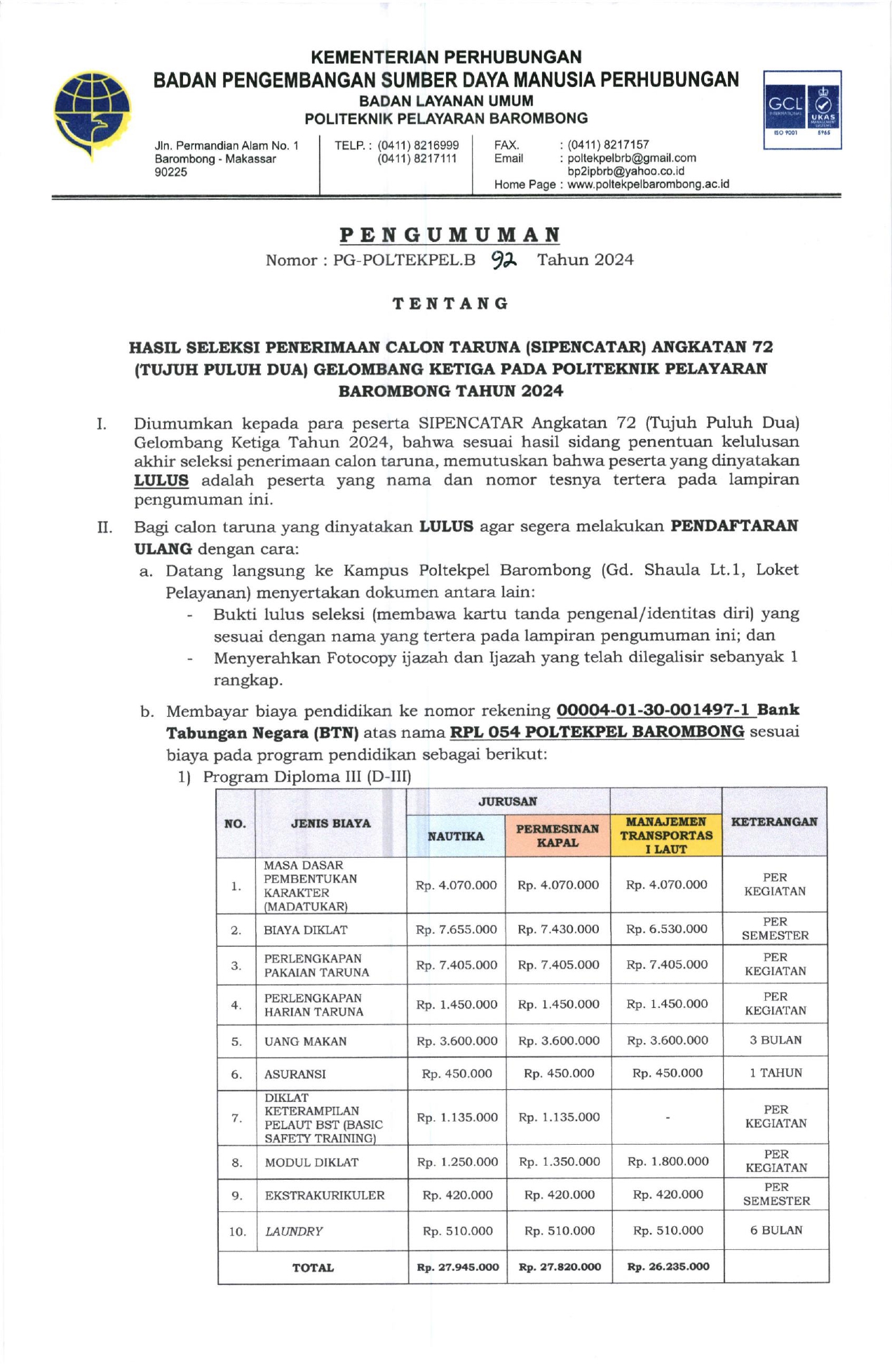 You are currently viewing Pengumuman Hasil Seleksi Penerimaan Calon Taruna (SIPENCATAR) Angkatan 72 Gelombang Ketiga pada Politeknik Pelayaran Barombong Tahun 2024