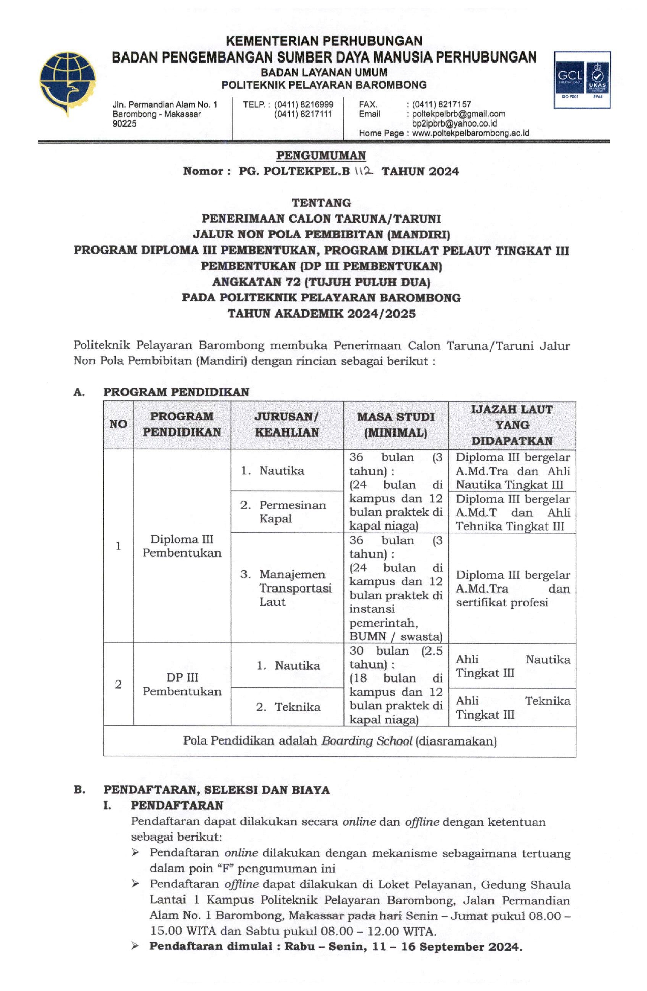 You are currently viewing Pengumuman Penerimaan Calon Taruna/i Jalur Non Pola Pembibitan (Mandiri) Program Diploma III Pembentukan, Program Diklat Pelaut Tingkat III Pembentukan (DP III Pembentukan) Angkatan 72 Politeknik Pelayaran Barombong