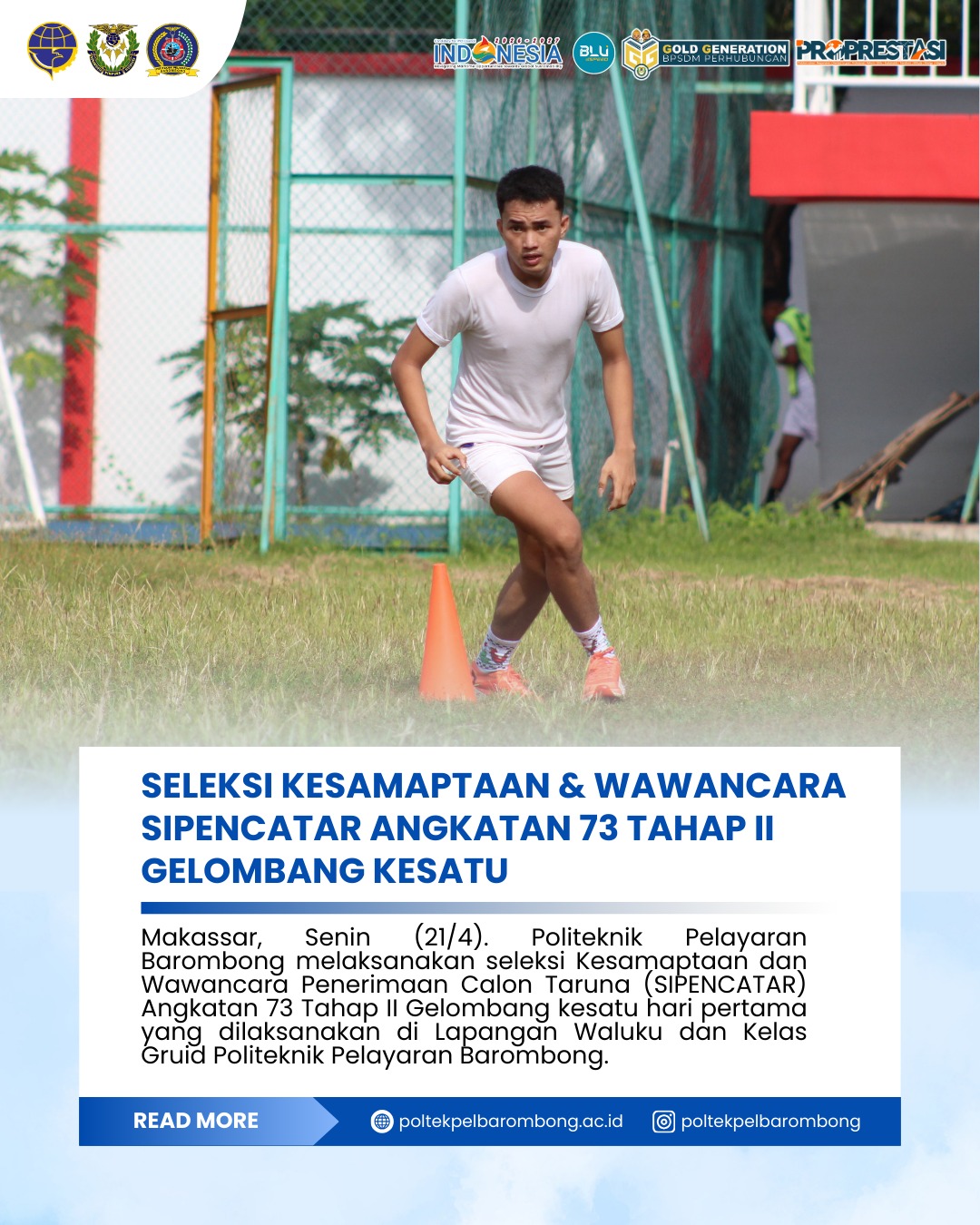 Read more about the article Seleksi Sipencatar calon Taruna/I Angkatan 73 Tahap II Gelombang kesatu di Politeknik Pelayaran Barombong, tes hari pertama kali ini yaitu Tes Kesamaptaan & Tes Wawancara