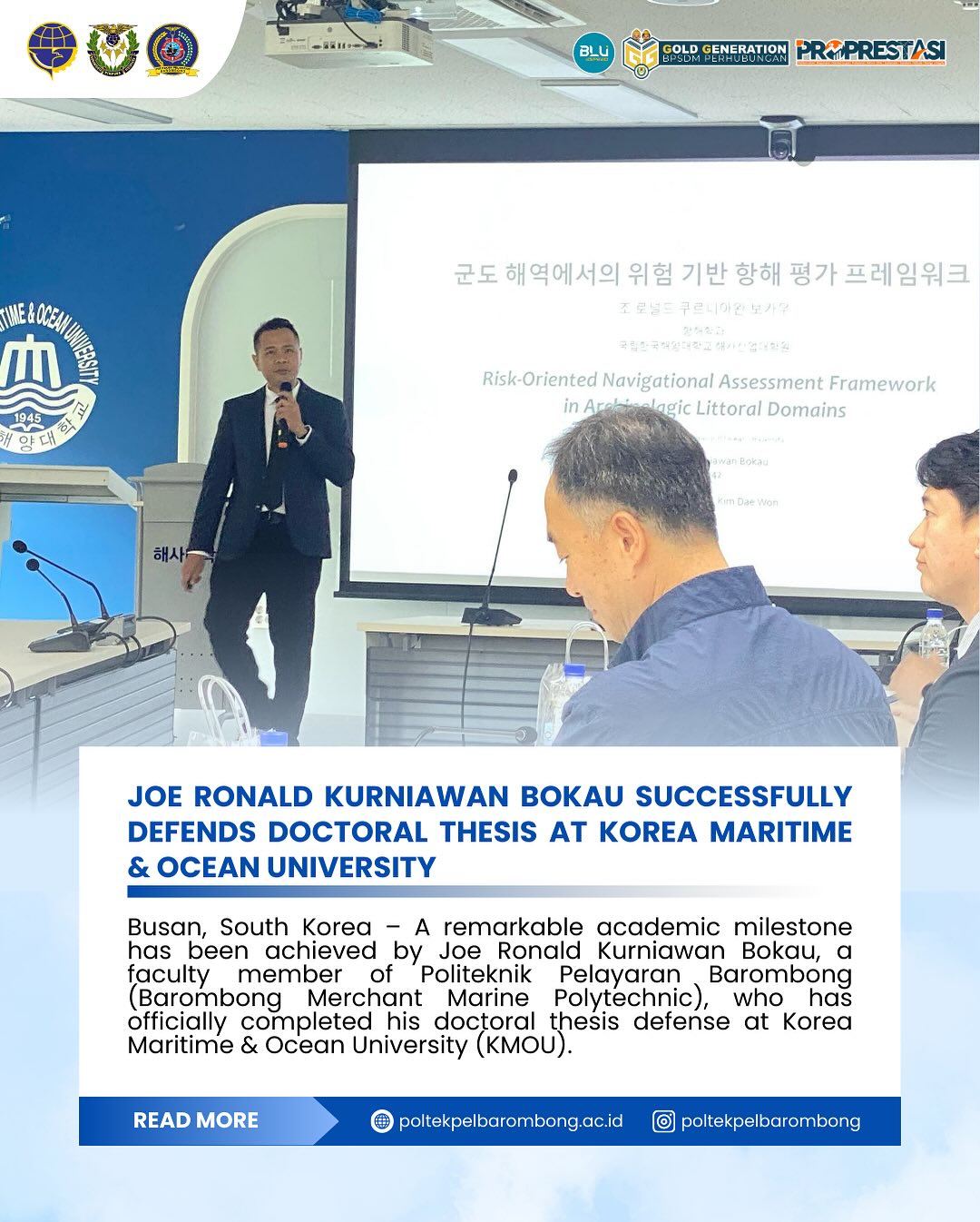 You are currently viewing Lecturer Barombong Merchant Marine Polytechnic Joe Ronald Kurniawan Bokau Successfully Defends Doctoral Thesis at Korea Maritime & Ocean University, Saturday(24/5)