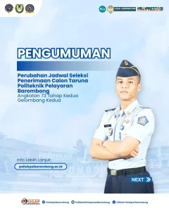 Read more about the article PENGUMUMAN Perubahan Jadwal Seleksi Penerimaan Calon Taruna Politeknik Pelayaran Barombong Angkatan 73 Tahap Kedua Gelombang Kedua