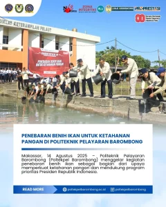 Read more about the article Makassar, 14 Agustus 2025 – Kegiatan ini dilaksanakan di area kolam Aludra kampus Poltekpel Barombong dan dihadiri oleh unsur pimpinan, dosen, taruna/taruni Poltekpel Barombong.