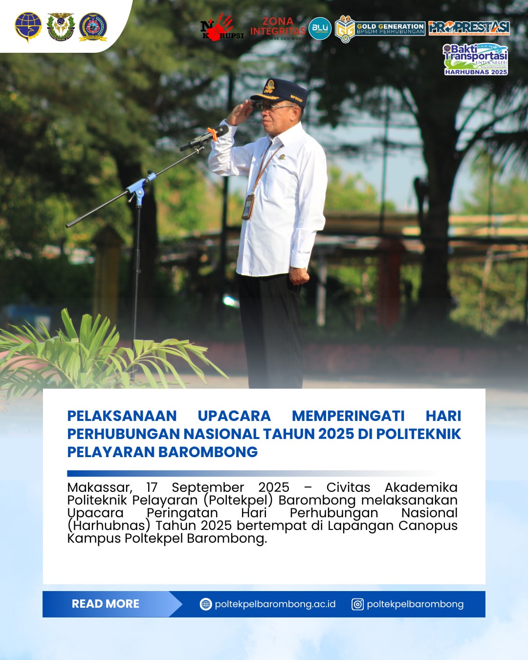 Read more about the article Makassar, 16 September 2025 – Politeknik Pelayaran (Poltekpel) Barombong melaksanakan Upacara Peringatan Hari Perhubungan Nasional (Harhubnas) Tahun 2025 dengan khidmat. Seluruh civitas akademika hadir, mulai dari pimpinan, dosen, instruktur, pegawai, hingga taruna-taruni.