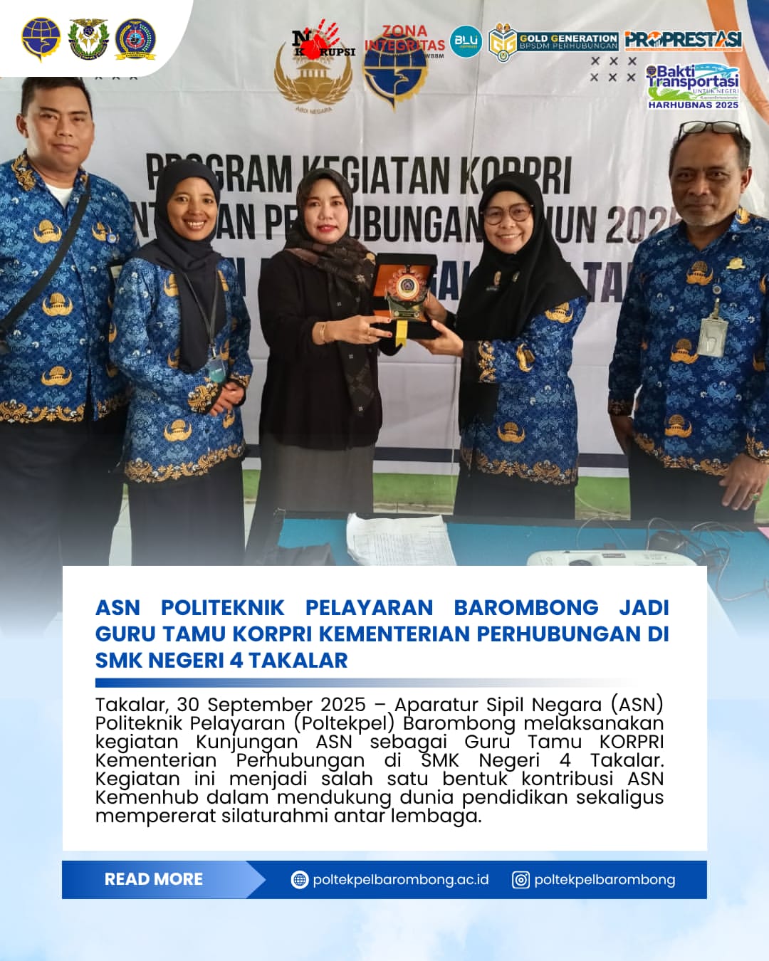 Read more about the article Selasa, 30 September 2025. Aparatur Sipil Negara (ASN) Politeknik Pelayaran (Poltekpel) Barombong melaksanakan kegiatan Kunjungan ASN sebagai Guru Tamu KORPRI Kementerian Perhubungan di SMK Negeri 4 Takalar. Kegiatan ini menjadi salah satu bentuk kontribusi ASN Kemenhub dalam mendukung dunia pendidikan sekaligus mempererat silaturahmi antar lembaga.