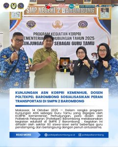 Read more about the article Barombong , 14 Oktober 2025 — Dalam rangka program Kunjungan ASN sebagai Guru Tamu yang digagas oleh KORPRI Kementerian Perhubungan, para dosen dari Politeknik Pelayaran (Poltekpel) Barombong melaksanakan kegiatan edukatif di SMPN 2 Barombong.