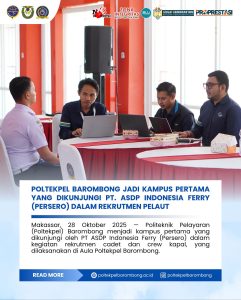 Read more about the article Makassar, 28 Oktober 2025 — Politeknik Pelayaran (Poltekpel) Barombong menjadi kampus pertama yang dikunjungi oleh PT ASDP Indonesia Ferry (Persero) dalam kegiatan rekrutmen cadet dan crew kapal, yang dilaksanakan di Aula Poltekpel Barombong.