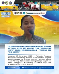 Makassar, 25 November 2025 – Webinar kali ini mengangkat tema “Komunikasi Efektif dalam Mengembangkan Personal Diri yang Adaptif”, sebagai upaya membekali taruna, tenaga pendidik, serta masyarakat umum untuk memiliki kemampuan komunikasi yang relevan di era perubahan yang cepat.