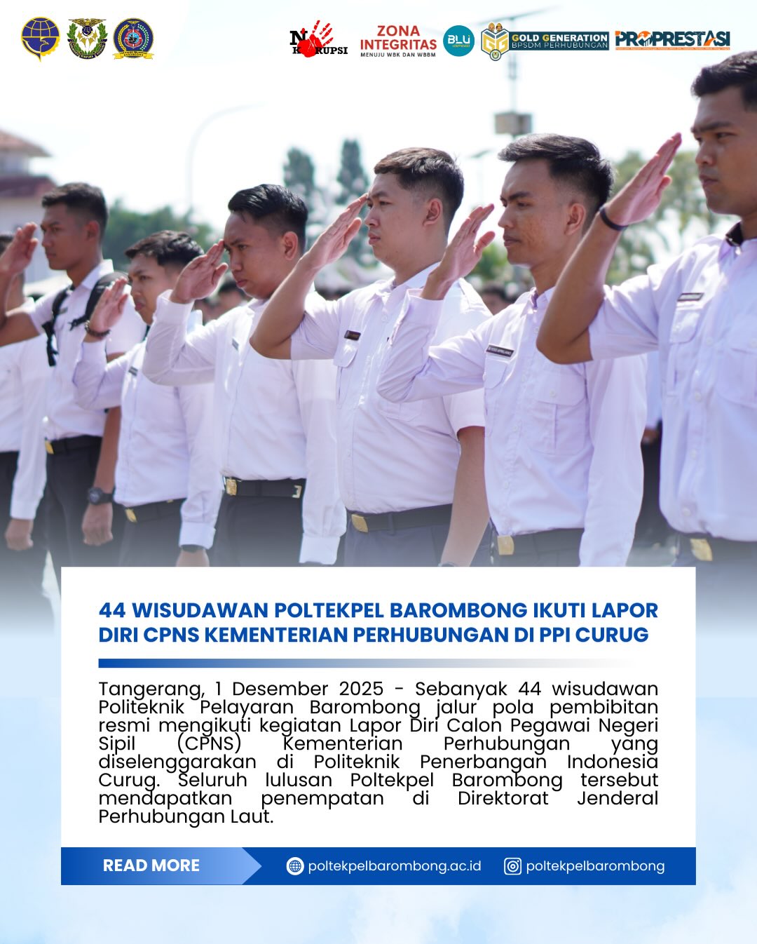 Read more about the article Tangerang, 1 Desember 2025 – Sebanyak 44 wisudawan Politeknik Pelayaran Barombong jalur pola pembibitan resmi mengikuti kegiatan Lapor Diri Calon Pegawai Negeri Sipil (CPNS) Kementerian Perhubungan yang diselenggarakan di Politeknik Penerbangan Indonesia Curug.