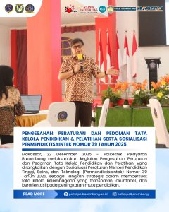 Read more about the article Makassar, 22 Desember 2025 – Politeknik Pelayaran Barombong melaksanakan kegiatan pengesahan peraturan dan pedoman tata kelola pendidikan dan pelatihan yang dirangkaikan dengan sosialisasi Peraturan Menteri Pendidikan Tinggi, Sains, dan Teknologi (Permendiktisaintek) Nomor 39 Tahun 2025, sebagai upaya penguatan tata kelola penyelenggaraan pendidikan vokasi.