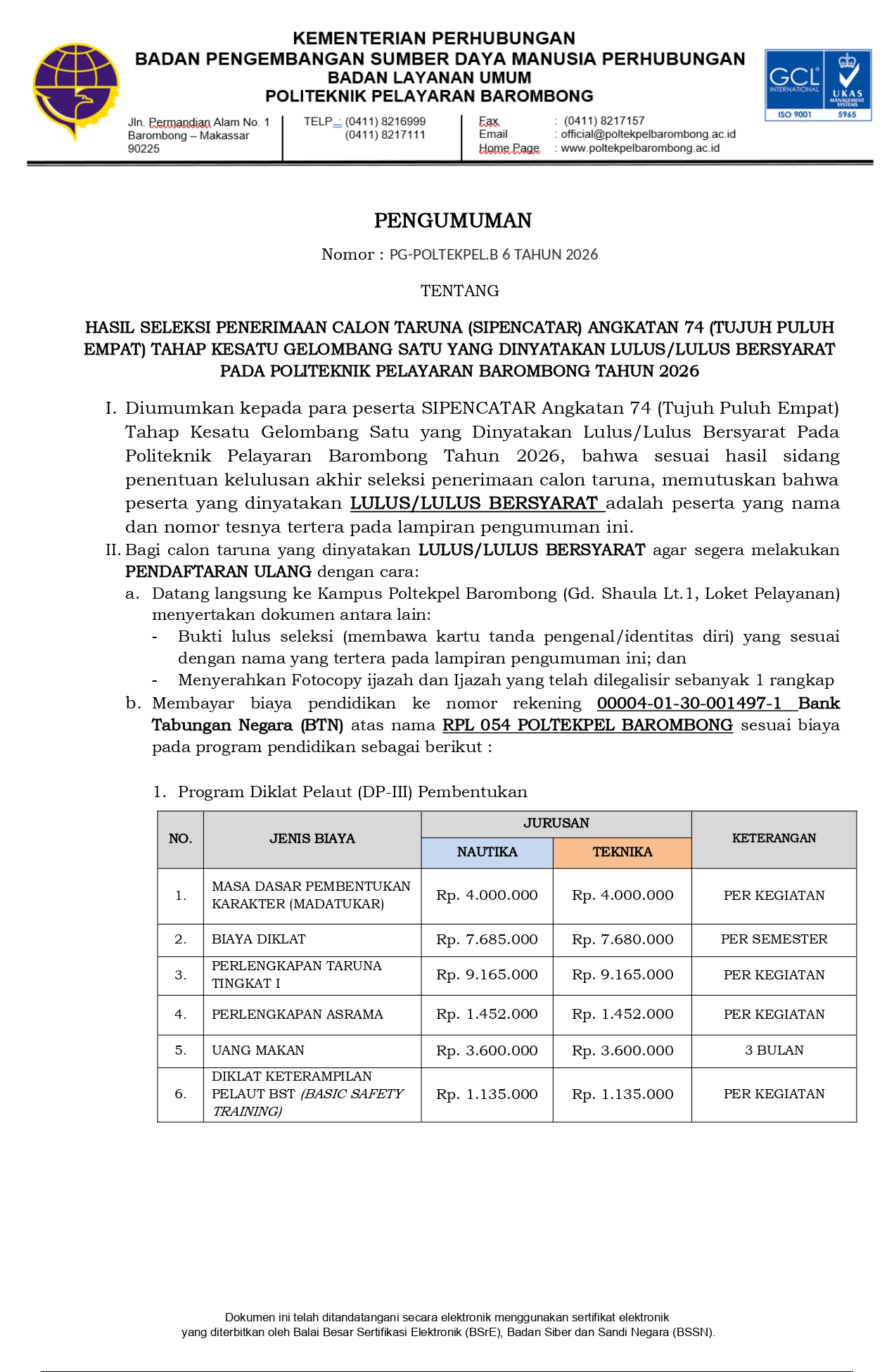 Read more about the article Pengumuman Tentang Hasil Seleksi Penerimaan Calon Taruna (SIPENCATAR) Angkatan 74 Tahap Kesatu Gelombang I yang Dinyatakan Lulus/Lulus Bersyarat Pada Politeknik Pelayaran Barombong Tahun 2026