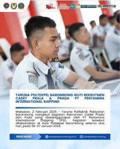 Read more about the article Makassar, 2 Februari 2026 – Taruna Politeknik Pelayaran (Poltekpel) Barombong mengikuti kegiatan Rekrutmen Cadet Prada dan Prala yang diselenggarakan oleh PT Pertamina International Shipping (PIS). Kegiatan tersebut dilaksanakan di Aula Poltekpel Barombong selama dua hari, pada 26–27 Januari 2026.