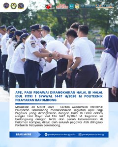 Read more about the article Makassar, 30 Maret 2026 — Civitas akademika Politeknik Pelayaran Barombong melaksanakan kegiatan Apel Pagi Pegawai yang dirangkaikan dengan Halal Bi Halal dalam rangka Hari Raya Idul Fitri 1447 H/2026 M.