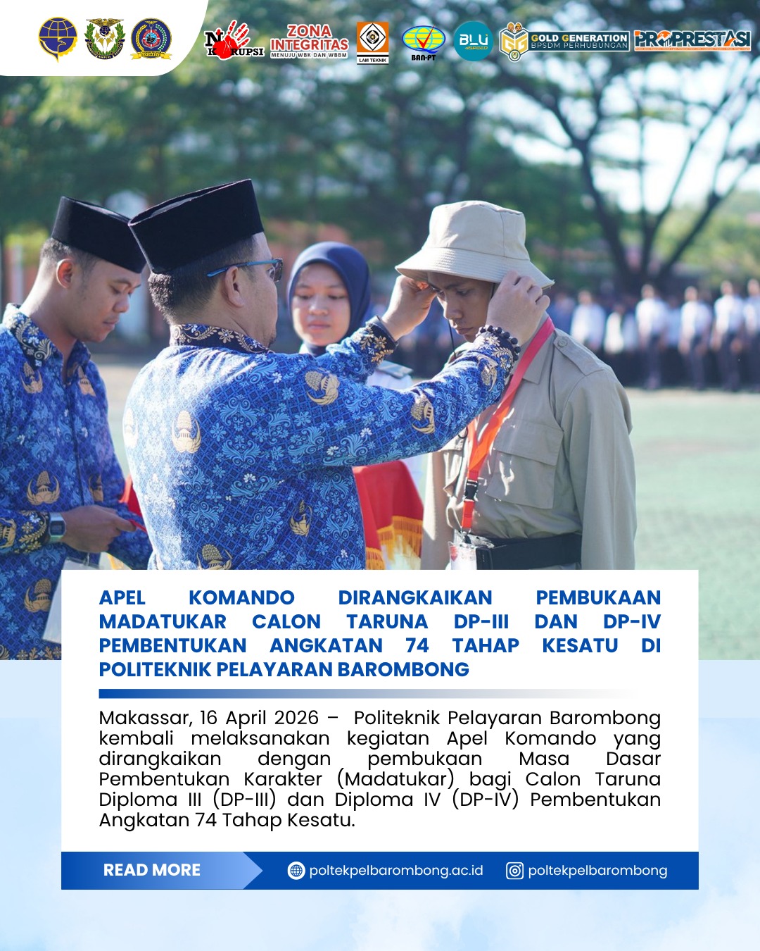 Read more about the article Makassar, 16 April 2026 – Kegiatan yang berlangsung dengan penuh khidmat ini menjadi momentum awal bagi para calon taruna dalam memulai proses pendidikan dan pembentukan karakter sebagai insan maritim yang tangguh, disiplin, dan berintegritas. Apel Komando dilaksanakan di Lapangan Canopus dengan diikuti oleh seluruh calon taruna serta jajaran pimpinan, dosen, dan instruktur.