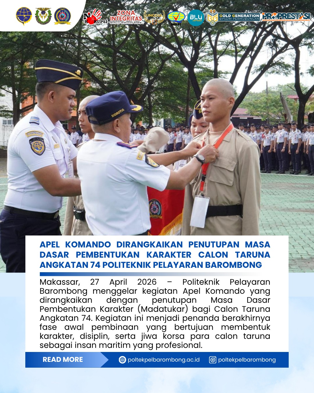 You are currently viewing Apel Komando dirangkaikan dengan Penutupan Masa Dasar Pembentukan Karakter Calon Taruna Angkatan 74 Politeknik Pelayaran Barombong