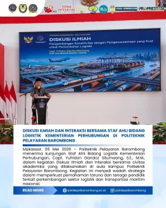 Diskusi Ilmiah dan Interaksi Bersama Staf Ahli Bidang Logistik Kementerian Perhubungan di Politeknik Pelayaran Barombong