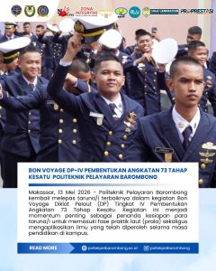 Bon Voyage DP-IV Pembentukan Angkatan 73 Tahap Kesatu Politeknik Pelayaran Barombong