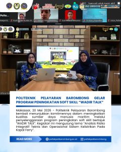Read more about the article Politeknik Pelayaran Barombong Gelar Program Peningkatan Soft Skill “Wadir Talk”
