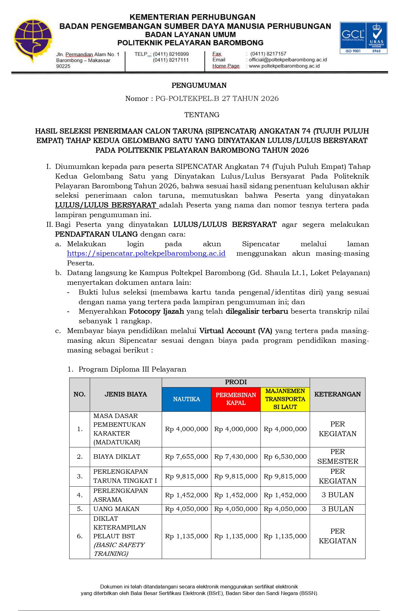 You are currently viewing Informasi Hasil Seleksi Penerimaan Calon Taruna (SIPENCATAR) Angkatan 74 (Tujuh Puluh Empat) Tahap Kedua Gelombang Satu yang Dinyatakan Lulus/Lulus Bersyarat pada Politeknik Pelayaran Barombong