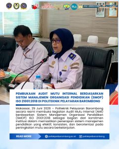 Pembukaan Audit Mutu Internal Berdasarkan Sistem Manajemen Organisasi Pendidikan (SMOP) ISO 21001:2018 di Politeknik Pelayaran Barombong
